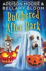 Butchered After Bark: Cozy Mystery 