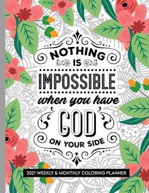 Nothing Is Impossible When You Have God On Your Side