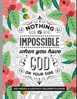 Nothing Is Impossible When You Have God On Your Side