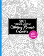 2021 Weekly & Monthly Coloring Planner Calendar with Bible Psalms