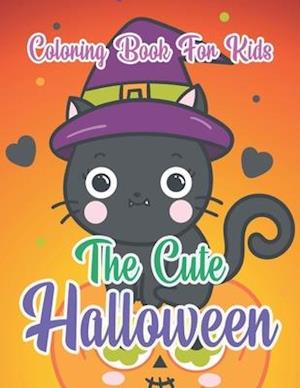 The Cute Halloween Coloring Book For Kids