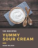 150 Yummy Sour Cream Recipes