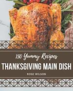 150 Yummy Thanksgiving Main Dish Recipes