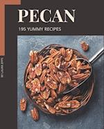 195 Yummy Pecan Recipes