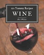 150 Yummy Wine Recipes