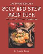 195 Yummy Soup and Stew Main Dish Recipes