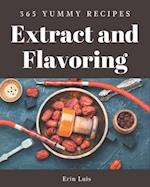 365 Yummy Extract and Flavoring Recipes