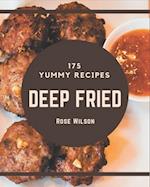 175 Yummy Deep Fried Recipes