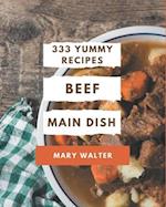 333 Yummy Beef Main Dish Recipes