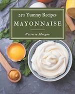 250 Yummy Mayonnaise Recipes