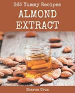 365 Yummy Almond Extract Recipes