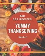 Ah! 365 Yummy Thanksgiving Recipes