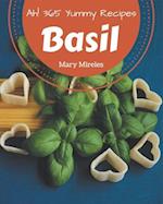 Ah! 365 Yummy Basil Recipes