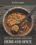 Ah! 365 Yummy Herb and Spice Recipes