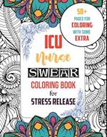 ICU Nurse Swear Coloring Book for Stress Release