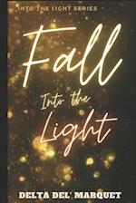 Fall Into The Light