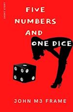 Five Numbers and One Dice