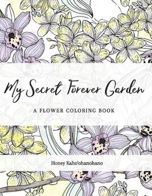 My Secret Forever Garden