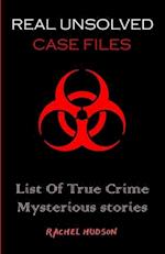 Real Unsolved Case Files