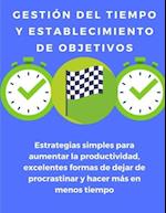 Gestión del tiempo y establecimiento de objetivos