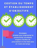 Gestion du temps et établissement d'objectifs