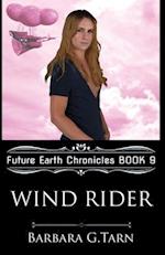 Wind Rider (Future Earth Chronicles Book 9)