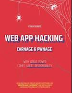Web App Hacking: Carnage & Pwnage 