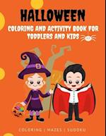 Halloween Coloring And Activity Book For Toddlers And Kids