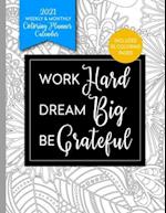 Work Hard - Dream Big - Be Grateful