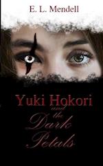 Yuki Hokori and the Dark Petals