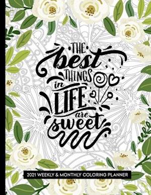 The Best Things In Life Are Sweet