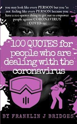 100 Quotes for People Who Are Dealing with the Coronavirus