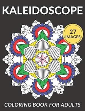 Kaleidoscope Coloring Book For Adults