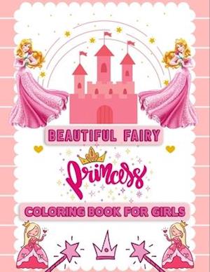 Beautiful Fairy Princess Coloring Book for Girls