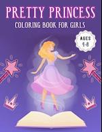 Pretty Princess Coloring Book for Girls Ages 4-8