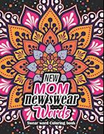 New Mom new swear Words - Swear word Coloring book