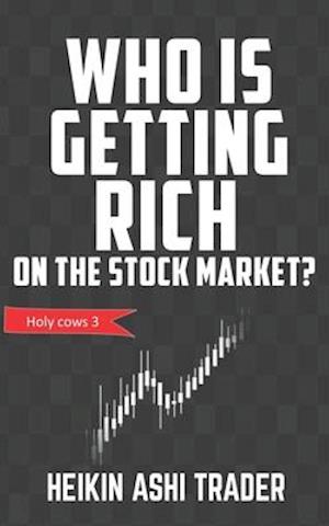 Who is getting rich on the stock market?