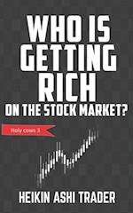 Who is getting rich on the stock market?