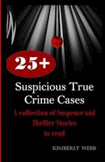 25+ Suspicious True Crime Cases