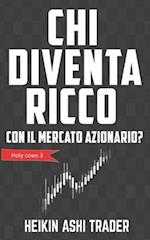 Chi diventa ricco con il mercato azionario?