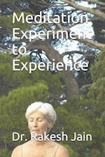 Meditation Experiment to Experience