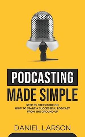 Podcasting Made Simple