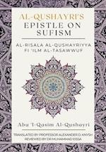 Al-Qushayri's Epistle on Sufism - Al-Risala Al Qushayriyya Fi 'ilm Al-Tasawwuf