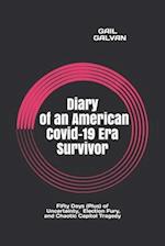 Diary of an American Covid-19 Era Survivor
