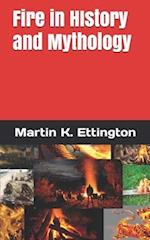 Fire in History and Mythology