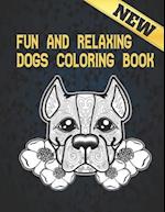 Dogs Coloring Book Fun and Relaxing: Stress Relieving 50 one Sided Dogs Designs Amazing Dogs Stress Relief and Relaxation Designs to Color 100 Page Co