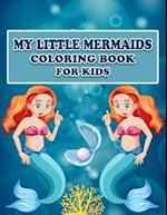My Little Mermaids Coloring Book for Kids