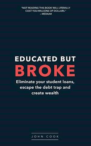 Educated but broke: You are too smart to be this broke.