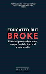Educated but broke: You are too smart to be this broke. 