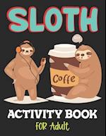 Sloth Activity Book for Adult